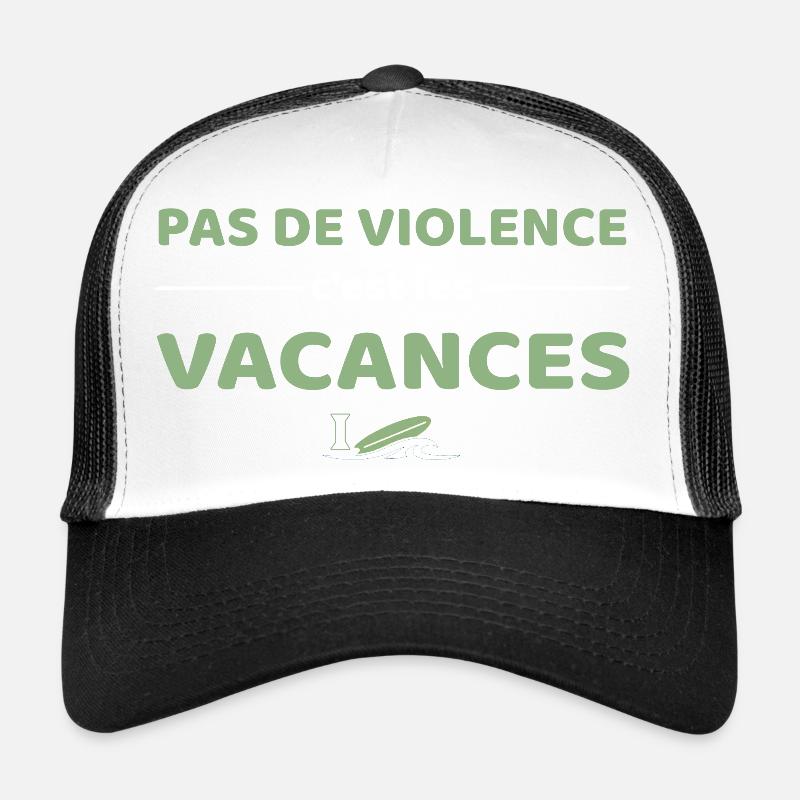 Pas de violence, c'est les vacances - Ygor Casquette trucker 