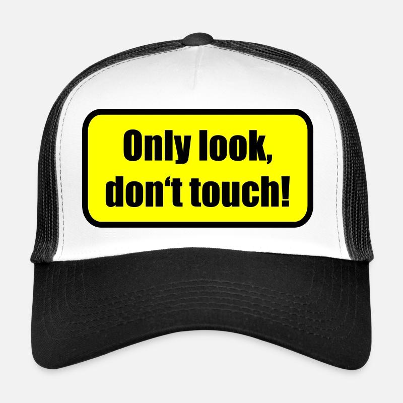 Only look dont touch | berühren | Touch Casquette trucker 