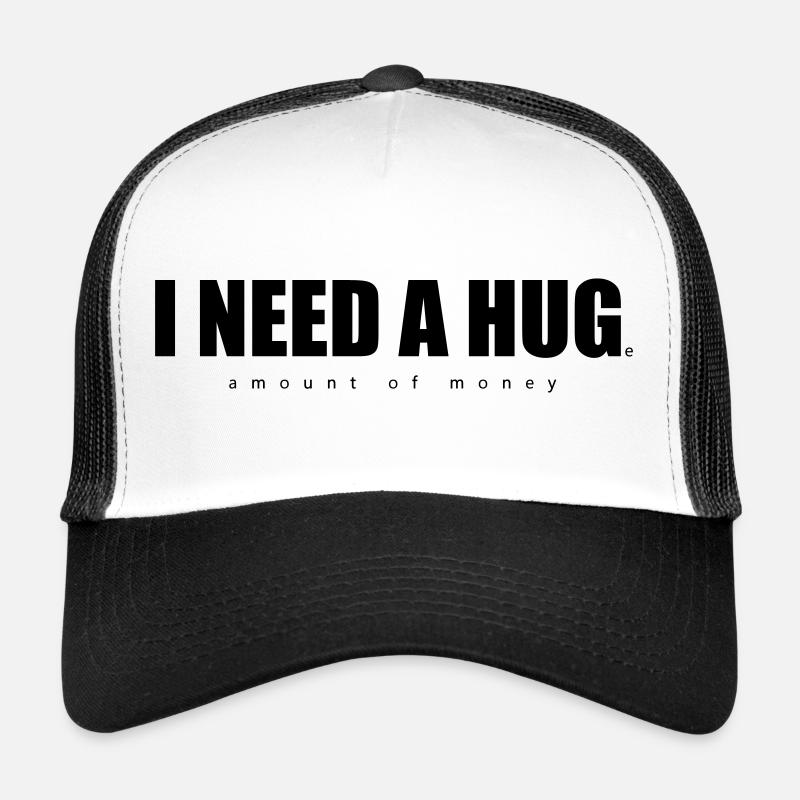 I need a hug Trucker Cap