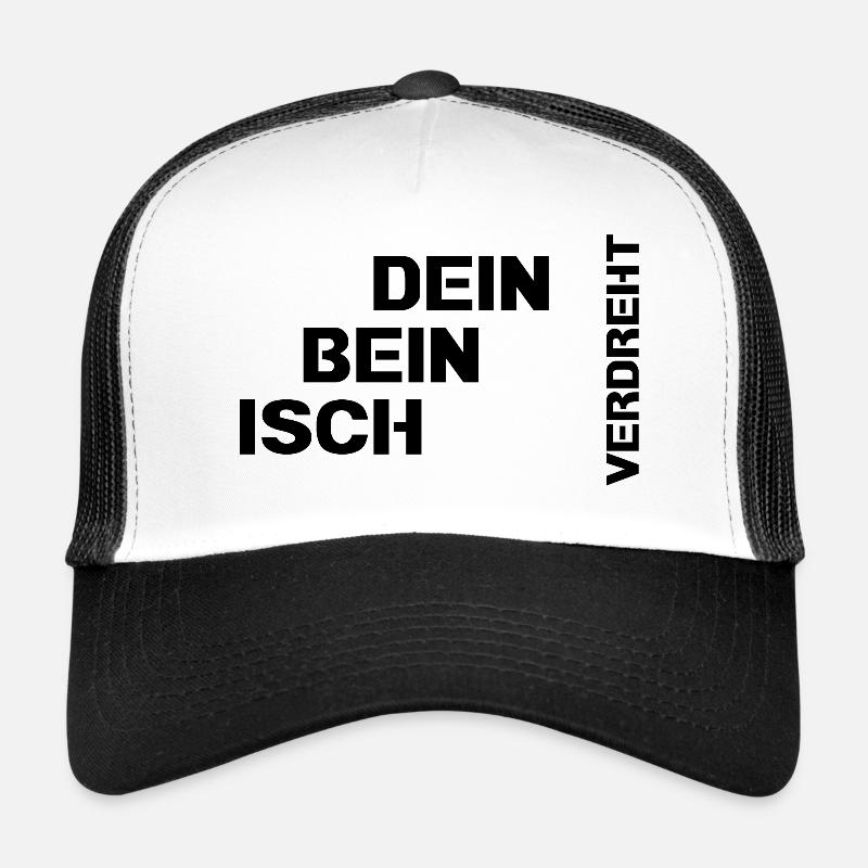 Dein Bein isch verdreht Trucker Cap