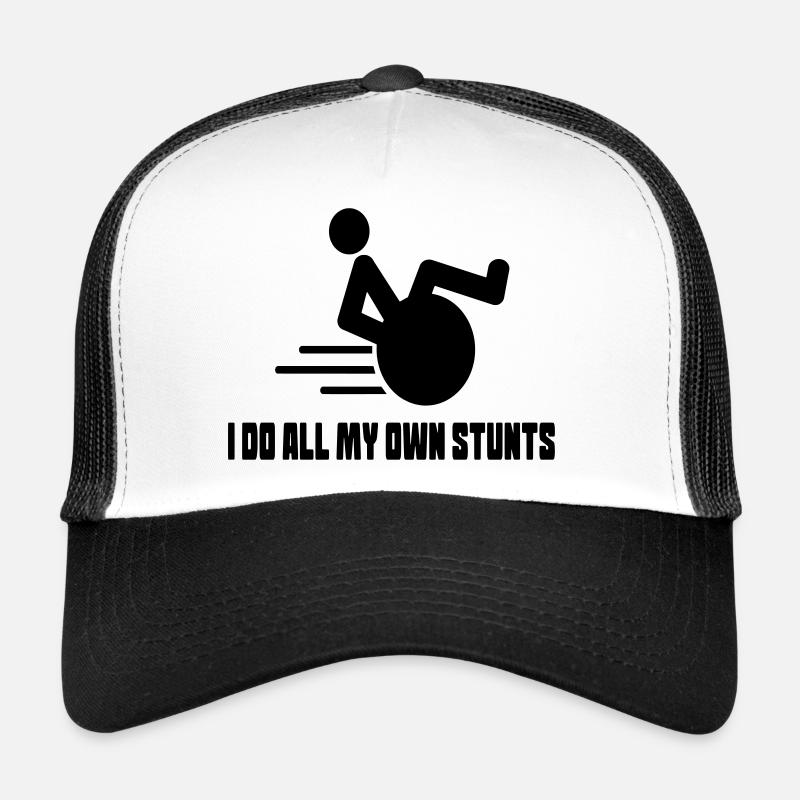 Je fais toutes les cascades moi-même dans mon fauteuil roulant # Casquette trucker 