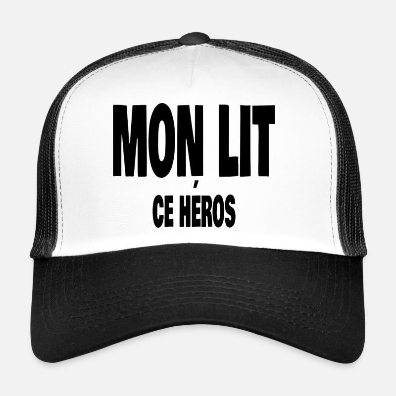 mon lit ce héros Casquette trucker 