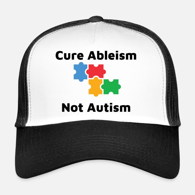 Cure Ableism Not Autism - Trucker Cap - white/black