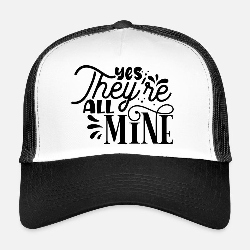 Oui, ils sont tous à moi Casquette trucker 