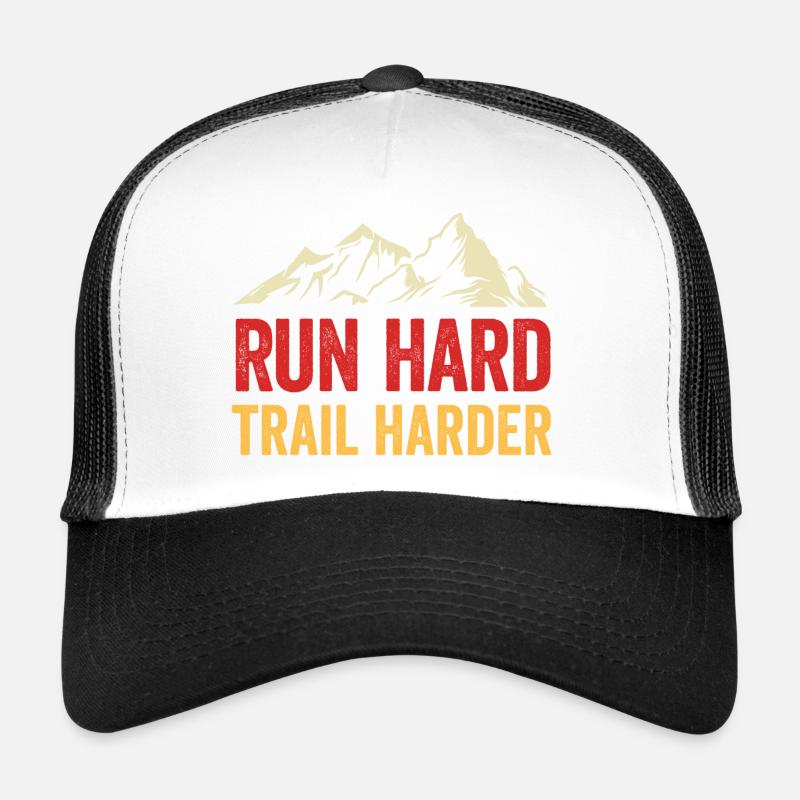 Courez fort. Trail plus difficile Casquette trucker 