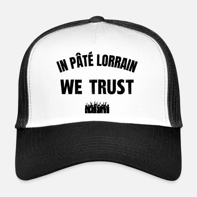 in pâté lorrain we trust Casquette trucker 