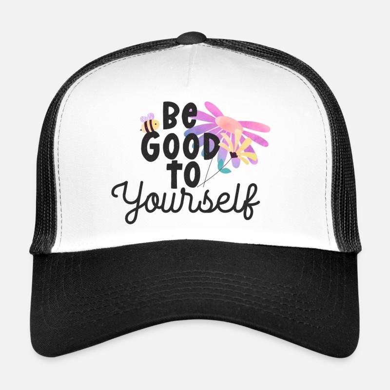 Soyez bon envers vous-même Casquette trucker 