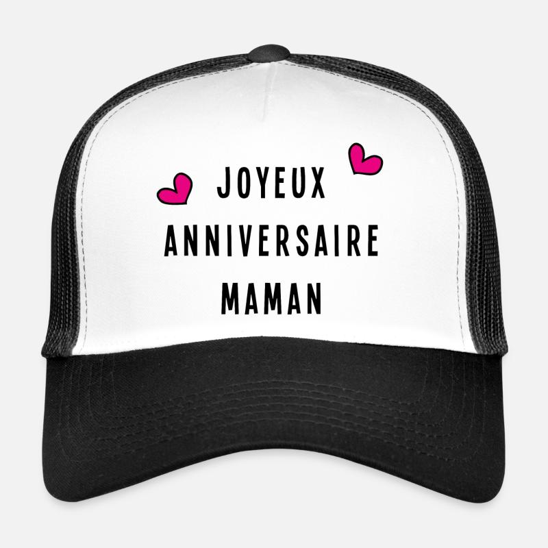 HAPPY BIRTHDAY MOM Trucker Cap