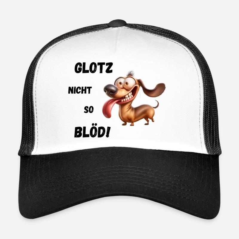Glotz nicht so blöd! Dackel Trucker Cap
