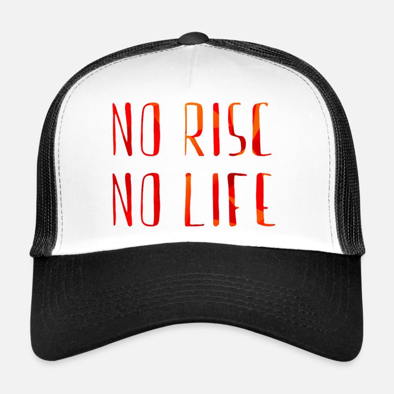 no risc no life Trucker Cap