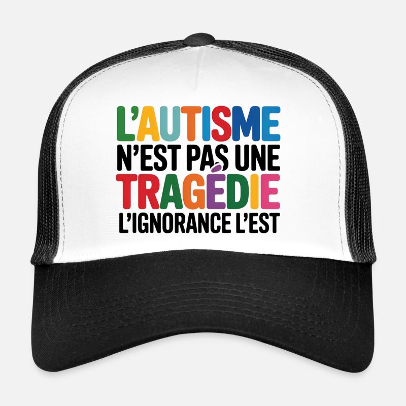 L'autisme N'est Pas Une Tragédie Casquette trucker 