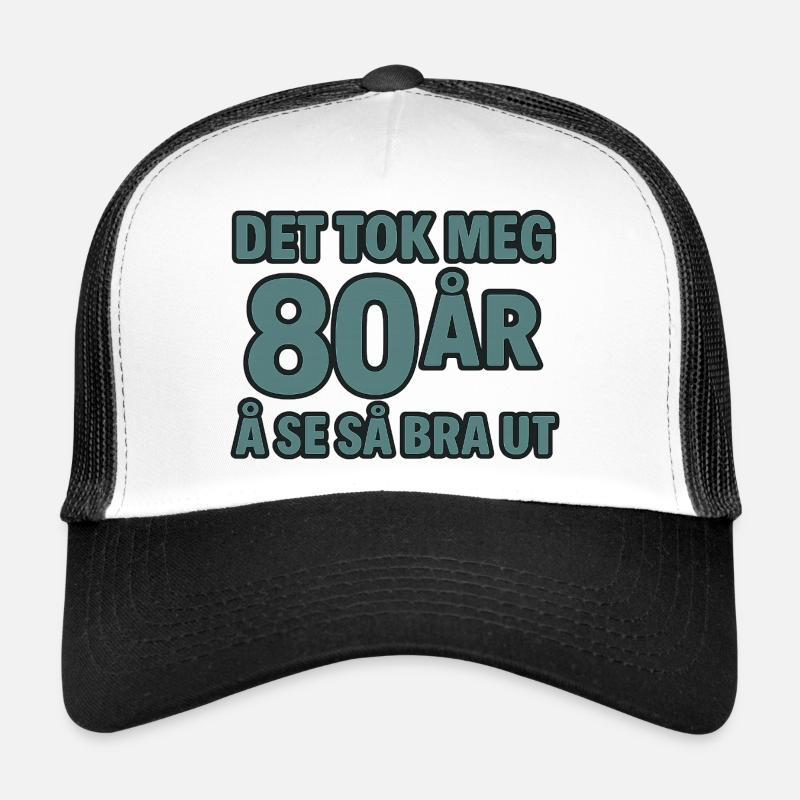 Il m'a fallu 80 ans pour être aussi belle Casquette trucker 