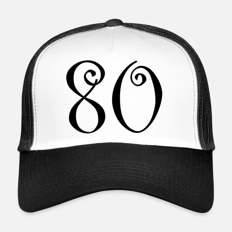 80. 80 ANS. 80e ANNIVERSAIRE. ANNIVERSAIRE 80 ANS. Casquette trucker 