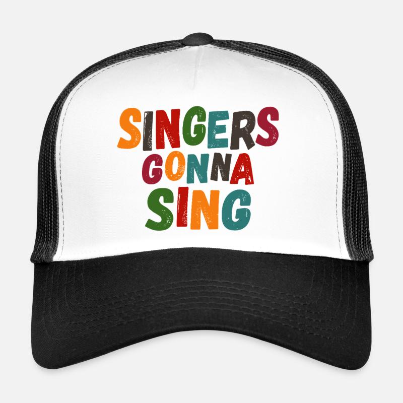 Singers gonna sing Trucker Cap