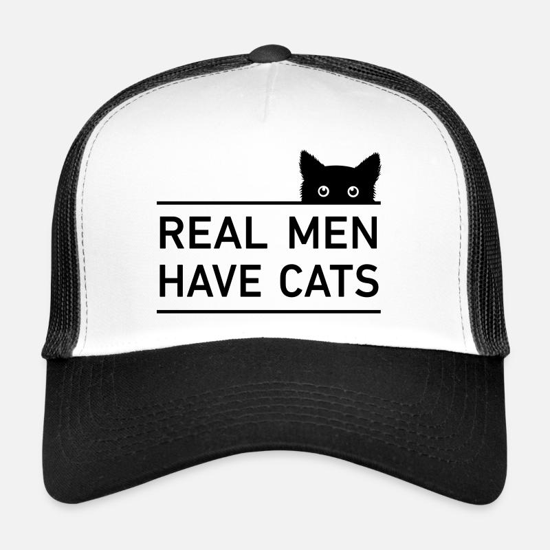 real men have cats Trucker Cap