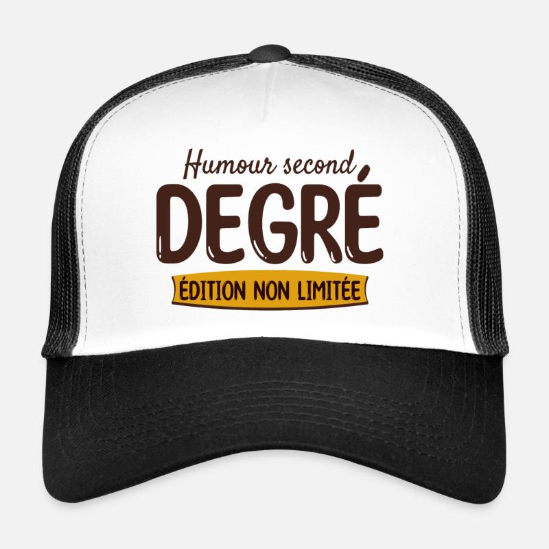 Édition Non Limitée Humour Second Degré Casquette trucker 