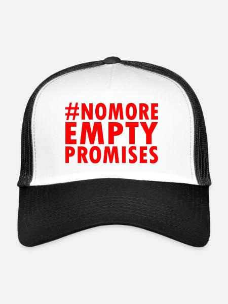 no more empty promises - Trucker Cap - white/black - Front