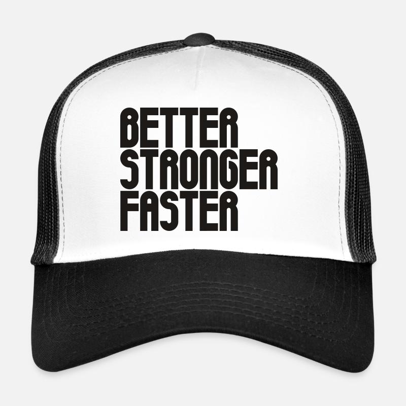 Mieux, plus fort, plus rapide Casquette trucker