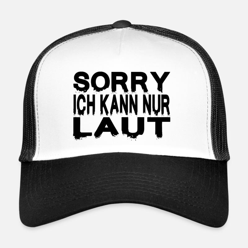 SORRY ICH KANN NUR LAUT - Trucker Cap - Weiß/Schwarz