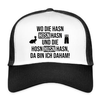 Wo die Hasn Hosn Hasn und die Hosn Husn Hasn - Trucker Cap - Weiß/Schwarz - Vorne