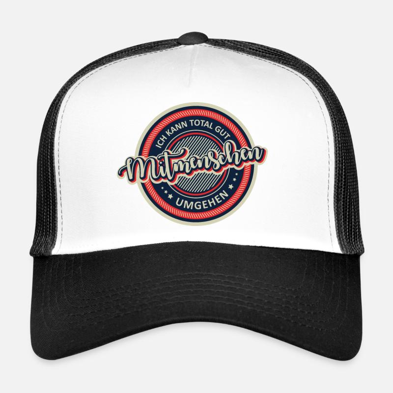 Ich kann total gut Mitmenschen umgehen - Trucker Cap - Weiß/Schwarz