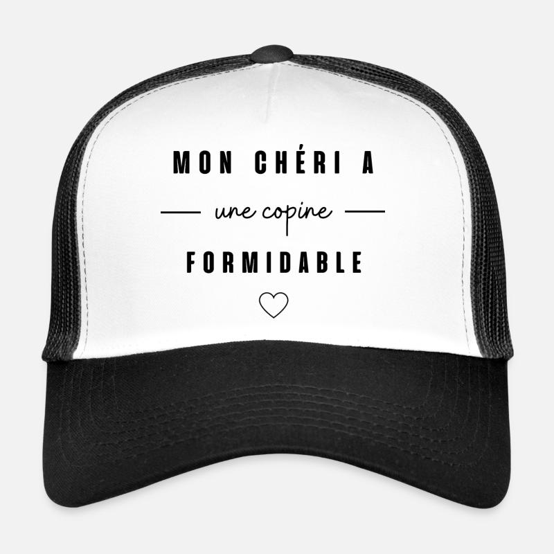 Mon chéri a une copine formidable Casquette trucker 