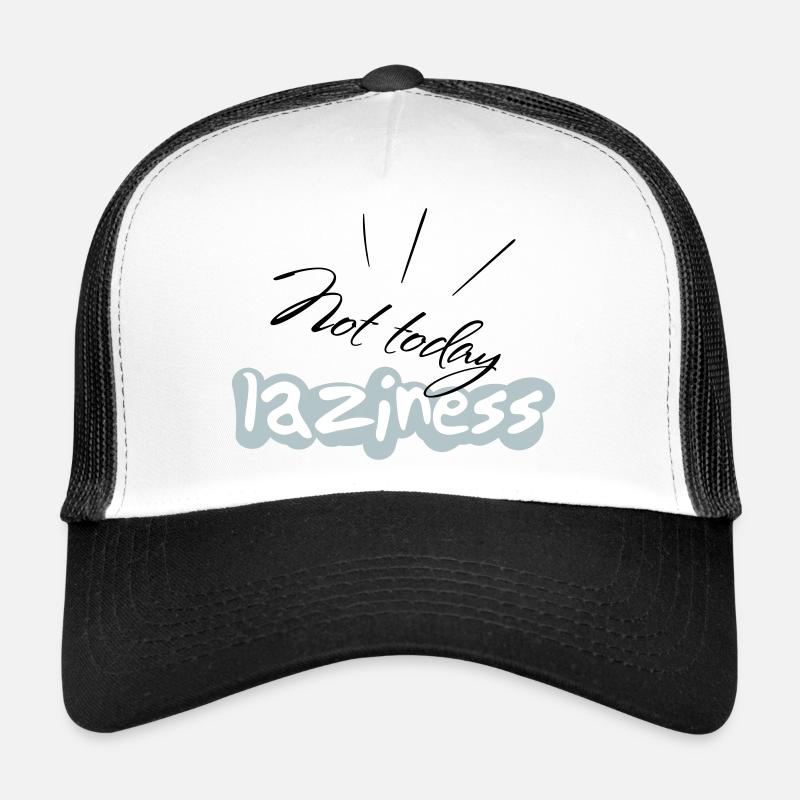 not Today Trucker Cap