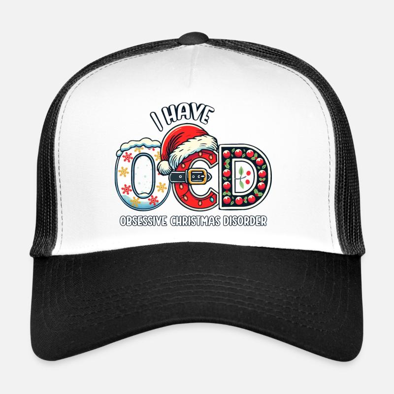 OBSESSIVE CHRISTMAS DISORDER Trucker Cap