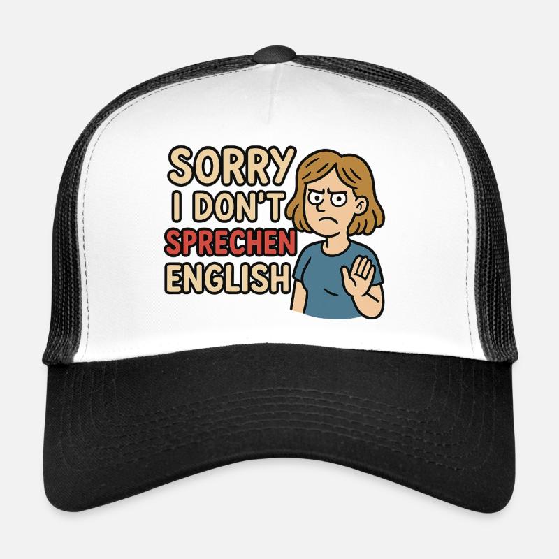 Sorry I Don´t sprechen English - Trucker Cap - Weiß/Schwarz