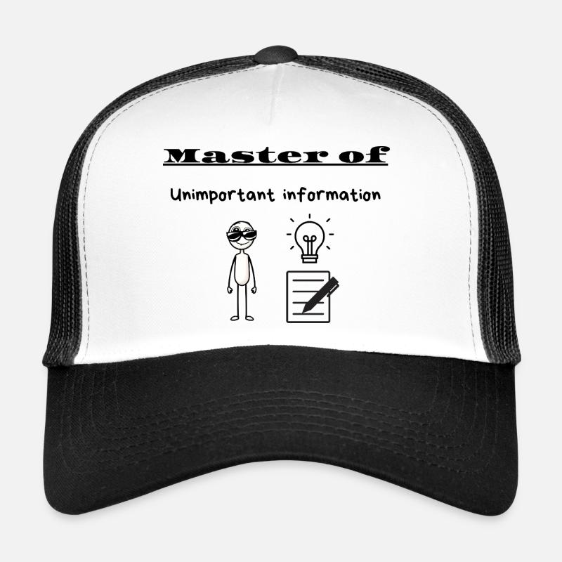 Meister unwichtiger Informationen Trucker Cap