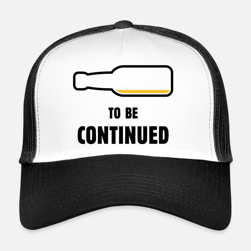 To Be Continued ( Beer / Beer ( POS 2C) Trucker Cap