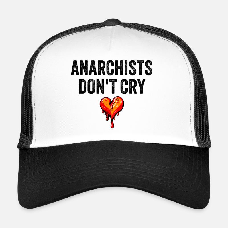 anarchists don't cry Trucker Cap