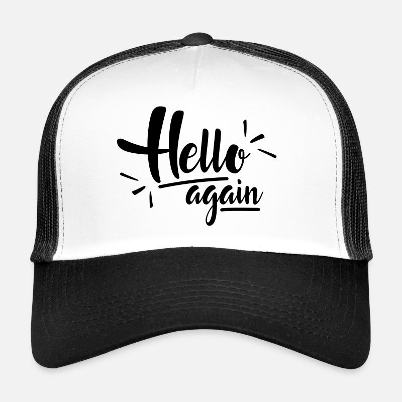 Hello again Trucker Cap