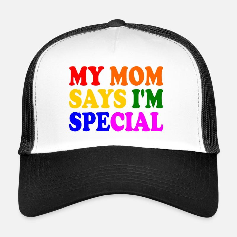my mom says im special Casquette trucker 