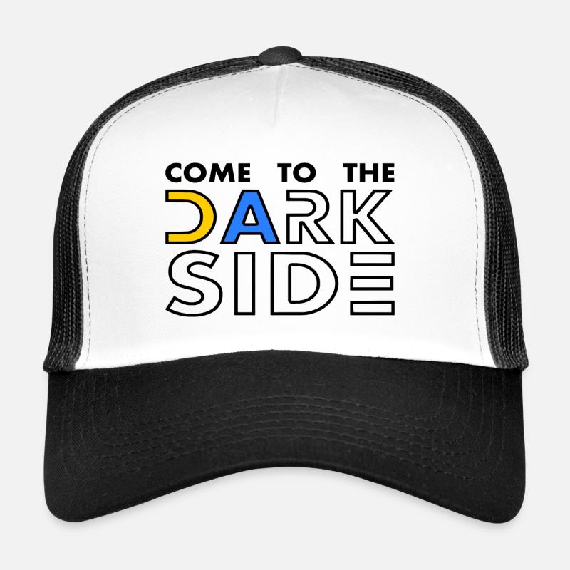 come to the dark side Casquette trucker 