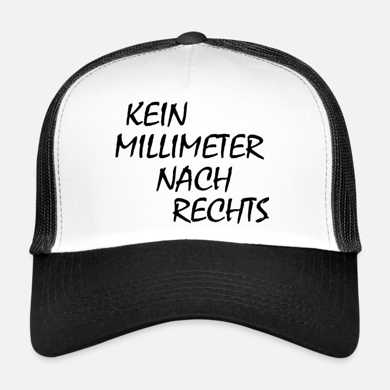 kein millimeter nach rechts - Trucker Cap - Weiß/Schwarz