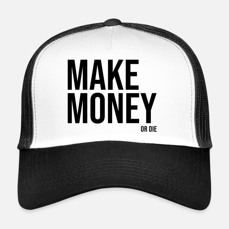 Geld verdienen oder sterben Trucker Cap