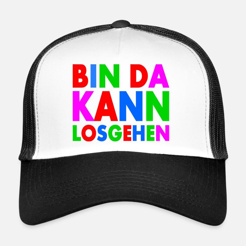 BIN DA KANN LOSGEHEN Trucker Cap