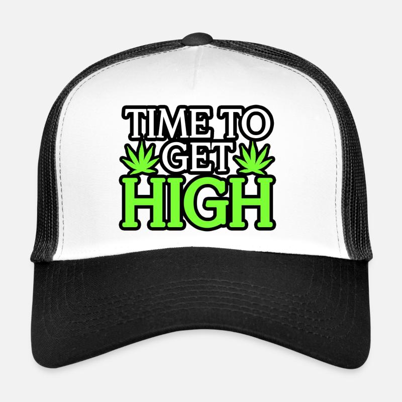 TIME TO GET HIGH Trucker Cap