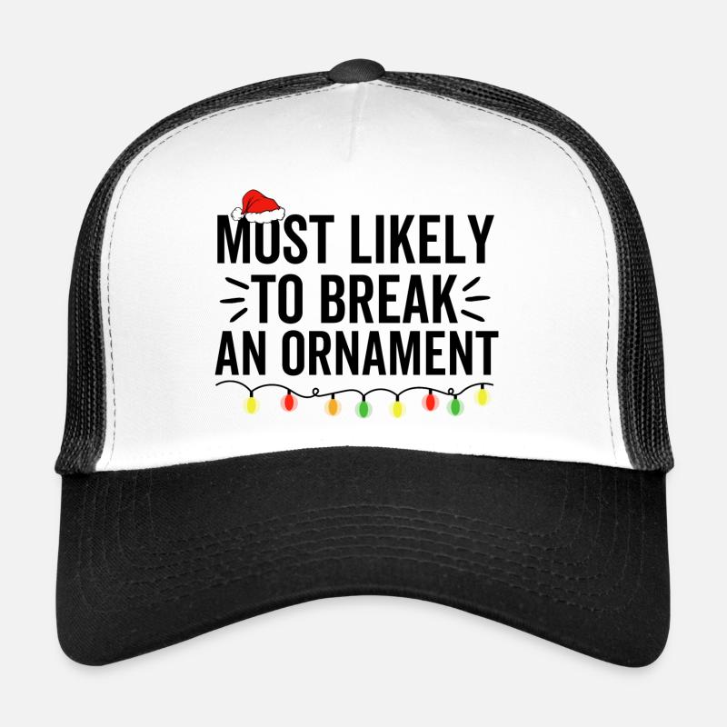 Am wahrscheinlichsten, um ein Ornament zu brechen Trucker Cap