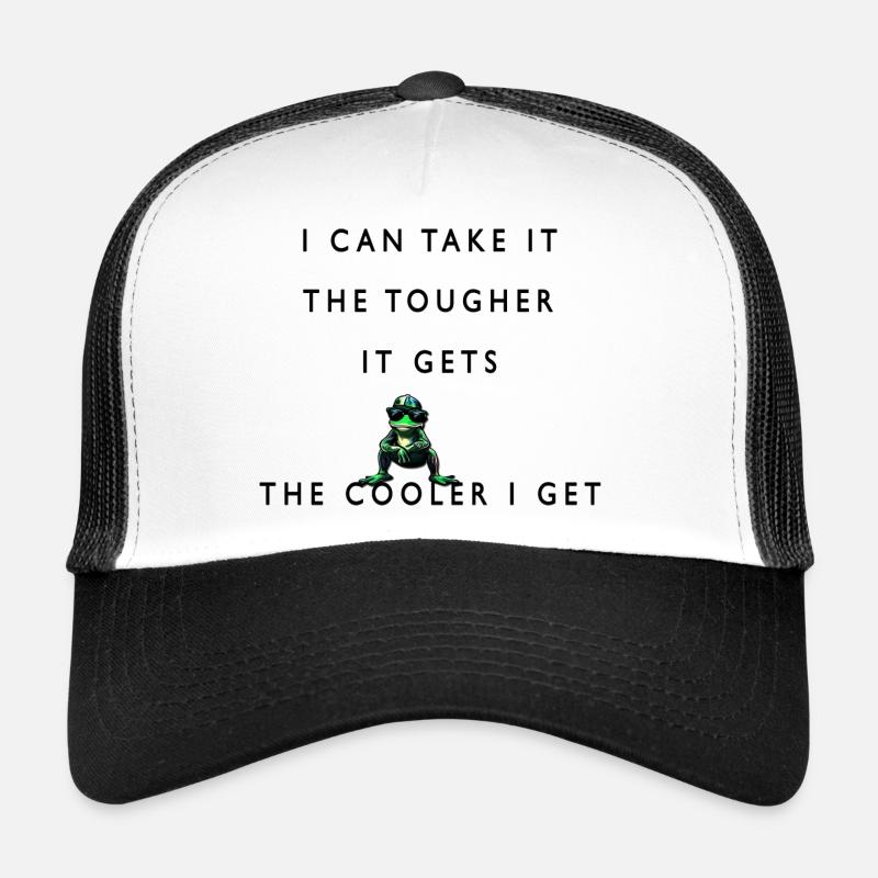 Plus c’est difficile, plus je me refroidis Casquette trucker 