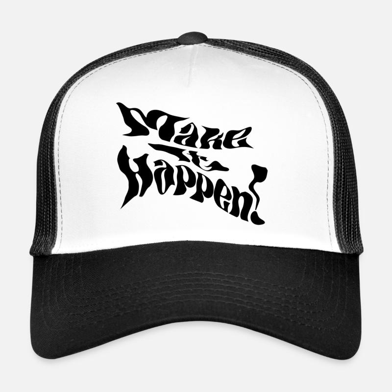 Make It Happen! - Trucker Cap - Weiß/Schwarz