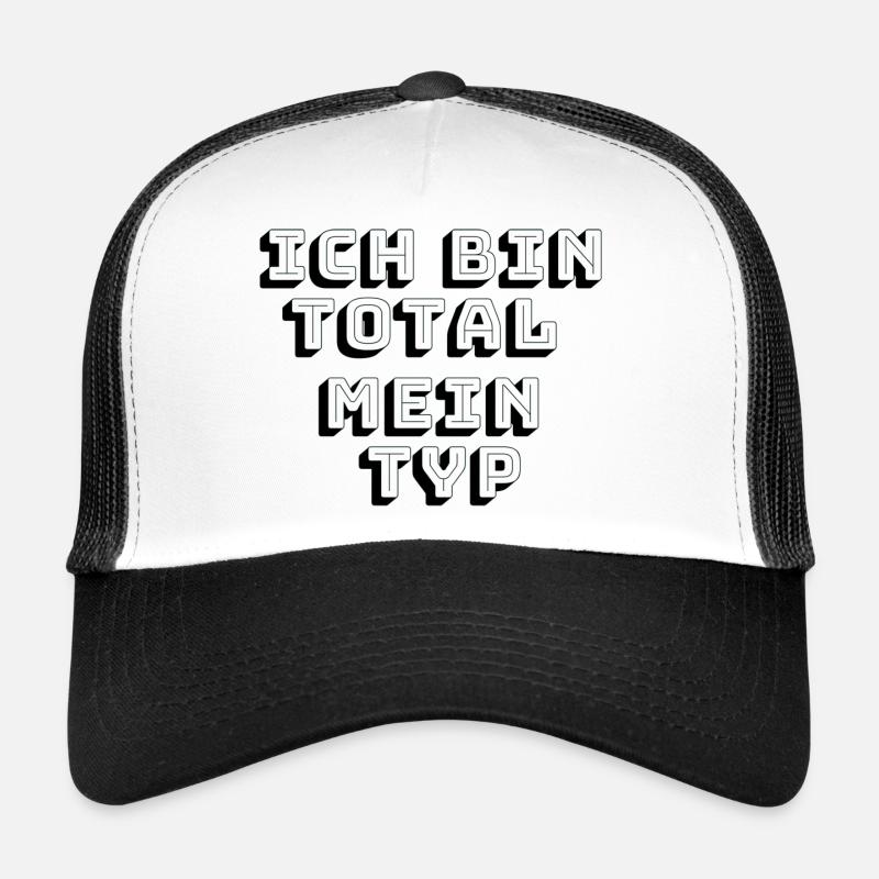 Ich bin total mein Typ - Trucker Cap - Weiß/Schwarz