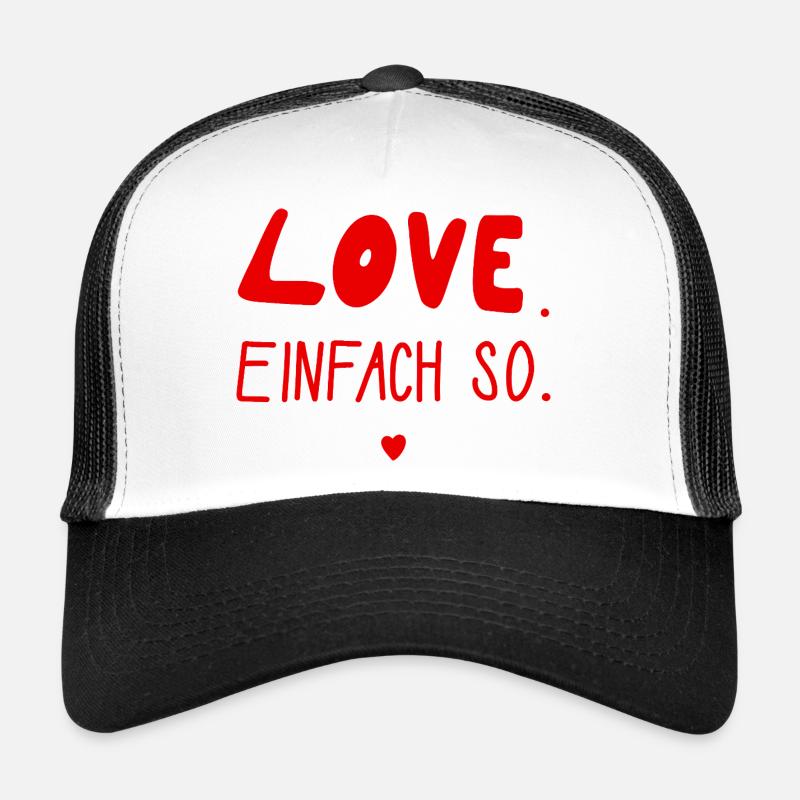 Amour. Comme ça. Saint-Valentin, Mariage, Amour - Casquette trucker - blanc/noir