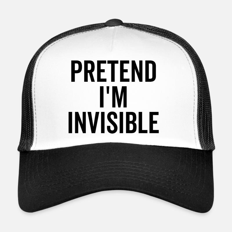 Faire semblant d’être invisible Casquette trucker 