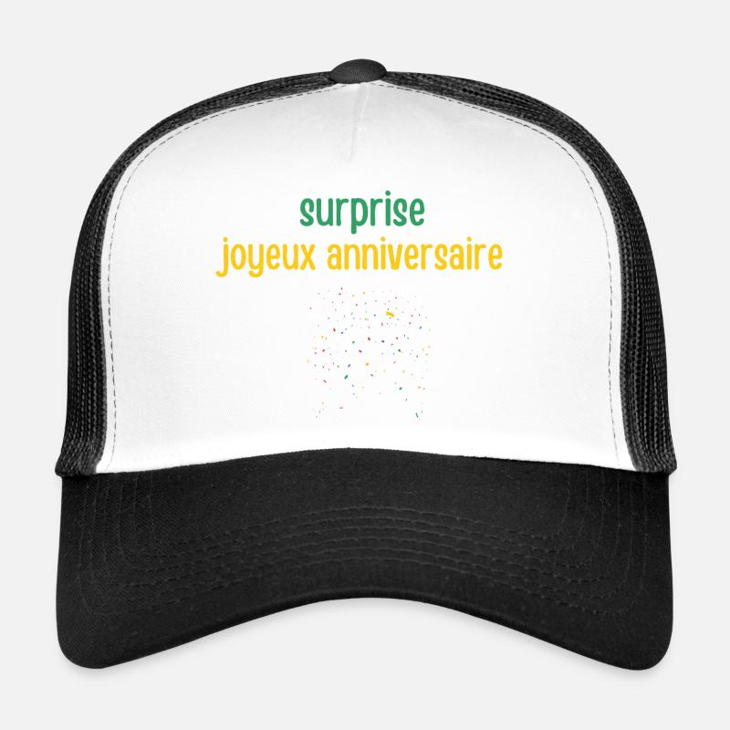 surprise joyeux anniversaire  Casquette trucker 