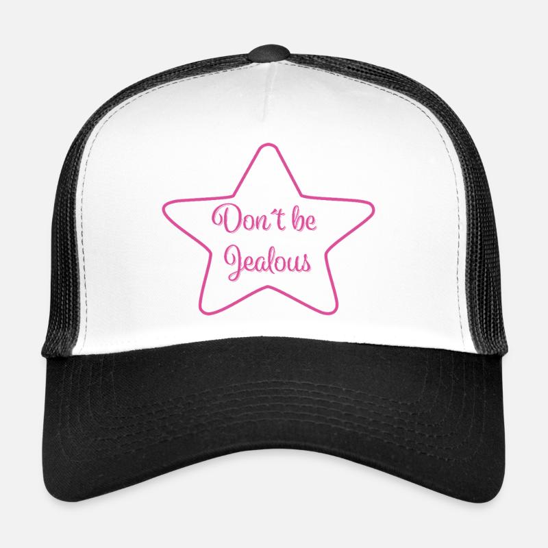 Don ́t be Jealous Trucker Cap
