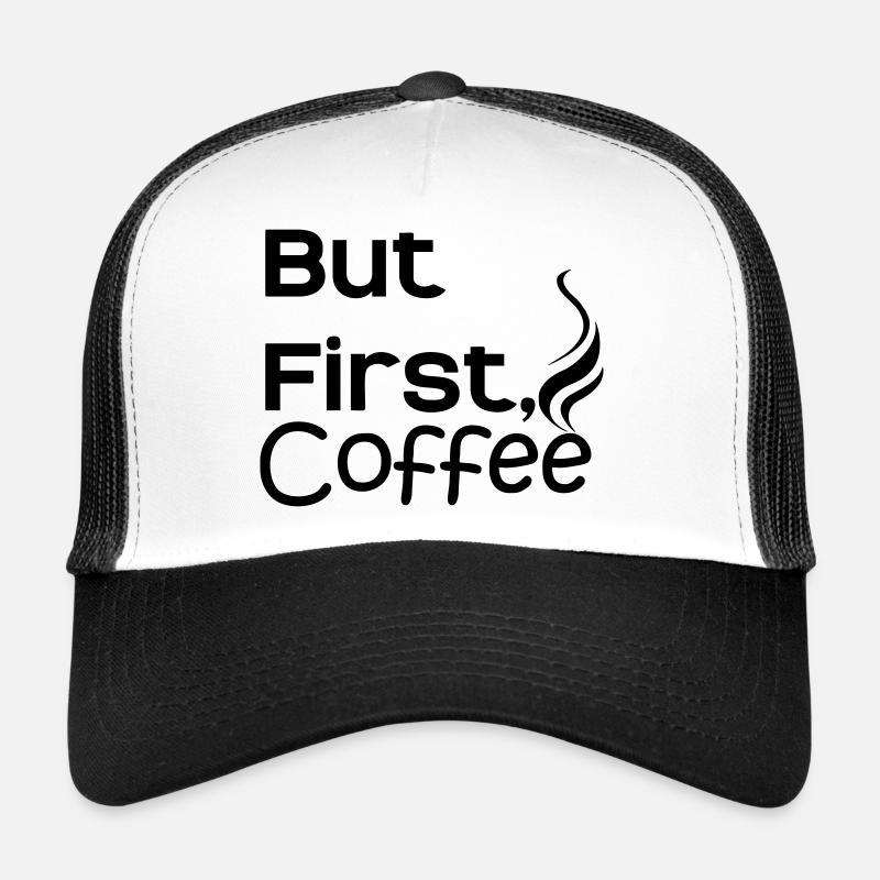 mais d’abord le café Casquette trucker 