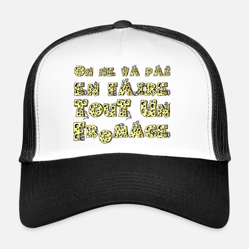 WIR WERDEN KEINE GROSSE SACHE DARAUS MACHEN! Trucker Cap