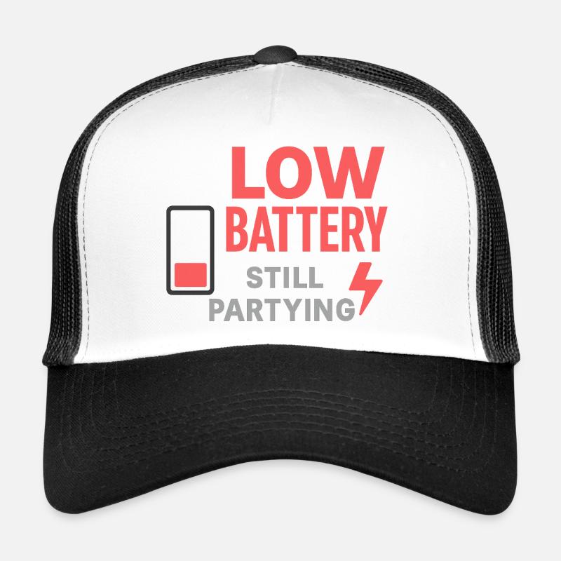 Low Battery Still Partying Trucker Cap